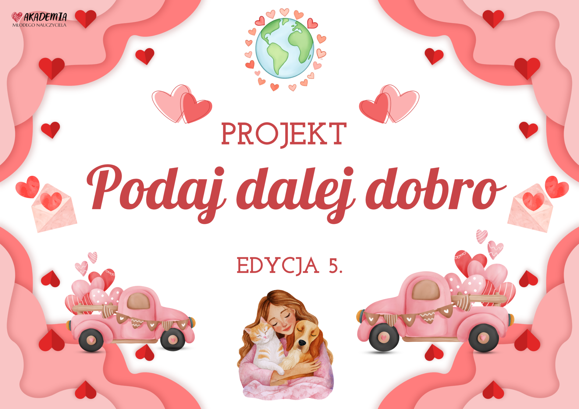 PROJEKT "PODAJ DALEJ DOBRO" - EDYCJA 5! WALENTYNKI
